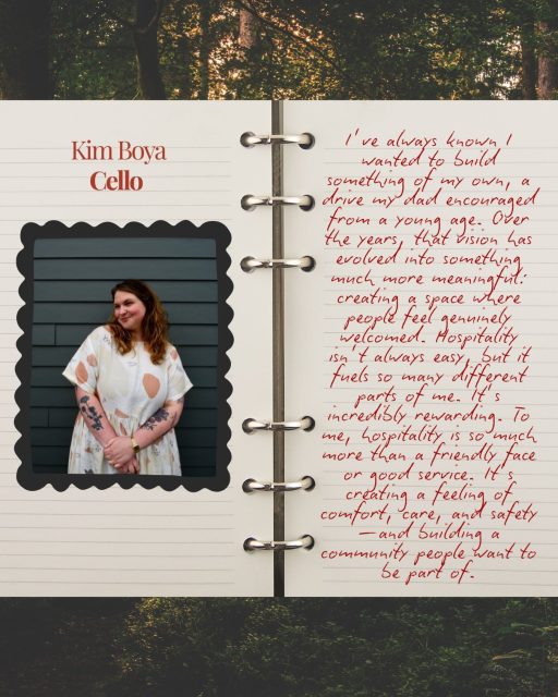 “I’ve always known I wanted to build something of my own, a drive my dad encouraged from a young age. Over the years, that vision has evolved into something much more meaningful: creating a space where people feel genuinely welcomed. Hospitality isn’t always easy, but it fuels so many different parts of me. It’s incredibly rewarding. To me, hospitality is so much more than a friendly face or good service. It’s creating a feeling of comfort, care, and safety-and building a community people want to be part of .”
Kim Boya
Cello
#womeninbusiness #cello #lovelenox