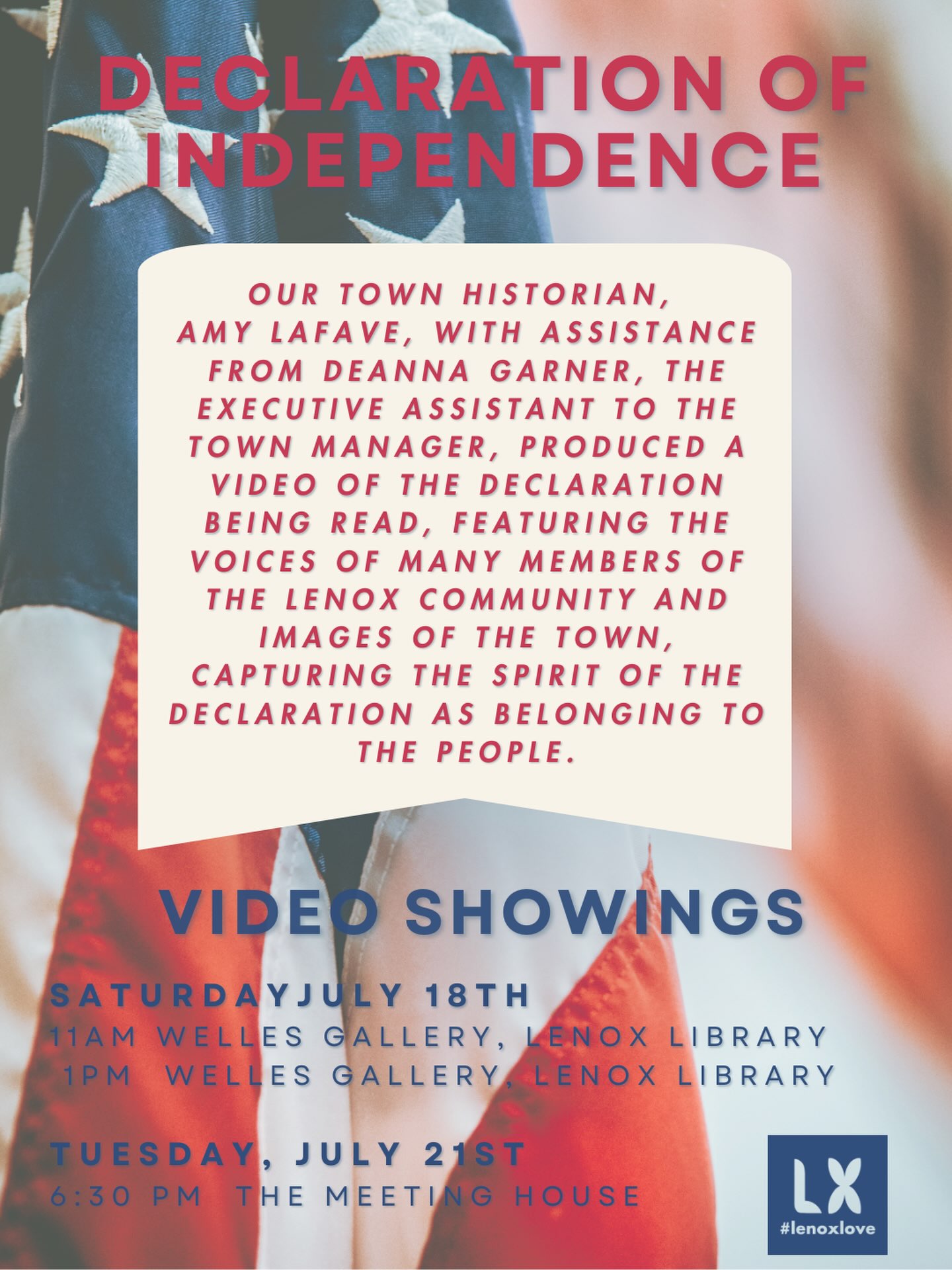 We are proud to share this invitation. ❤️
The Town of Lenox with the creative talents of Deanna Garner and the brilliance of Amy Lafave, Lenox Library Historian, have created an incredibly special video. The voices of our community members, reading the Declaration of Independence, set within a backdrop of beautiful Lenox. An homage to our Country’s historic celebrations.
Saturday July 18th at Welles Gallery at Lenox Library
Debut showing at 11am
Additional showing at 1pm
Tuesday July 21
showing at 6:30pm at The Meeting House
Video approx 10 minutes.
Hear the voices ❤️