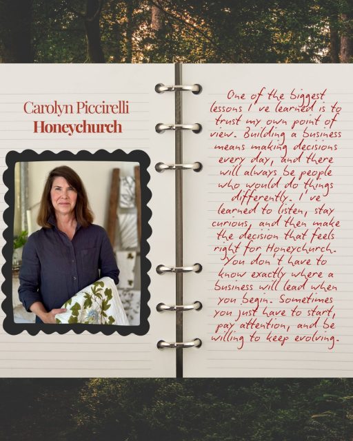 “One of the biggest lessons I’ve learned is to trust my own point of view. Building a business means making decisions everyday, and there will always be people who do things differently. I’ve learned to listen, stay curious, and then make the decision that feels right for Honeychurch. You don’t have to know exactly where a business will lead when you begin. Sometimes you just have to start, pay attention, and be willing to keep evolving. “
Carolyn Piccirelli
Honeychurch
@honeychurchhome
#womeninspiringwomen #womeninbusiness #lovelenox #artfulbynature