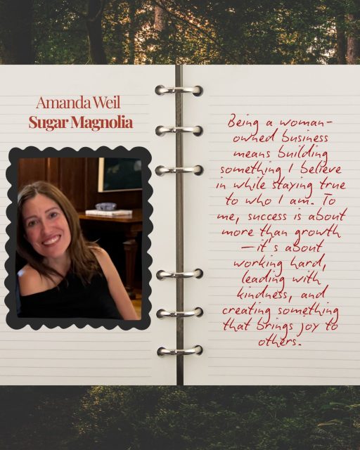 “Being a woman owned business means building something I believe in while staying true to who I am. To me, success is about more than growth- it’s about working hard, leading with kindness, and creating something that brings joy to others.”
Amanda Weil
Sugar Magnolia
@sugarmagnoliacandy
#womeninbusiness #lovelenox
